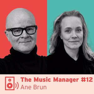 The Music Manager #12: Ane Brun