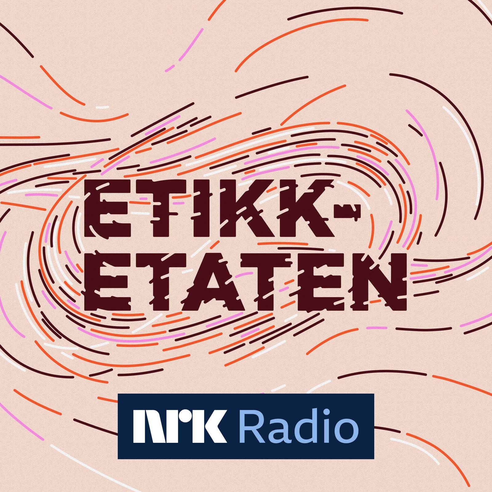 Etikketaten | Podkast | Lyden Av Norge