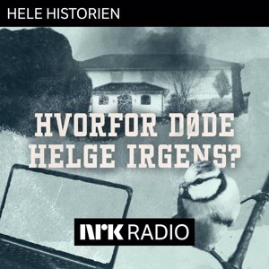 I NRK Radio: Hvorfor døde Helge Irgens?