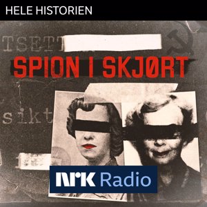 I NRK Radio: Spion i skjørt