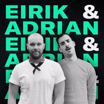 Eirik & Adrian
