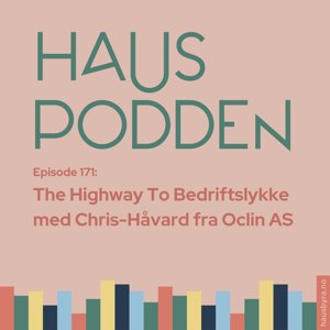 The Highway To Bedriftslykke - Oclin om innovasjonstakt og gründerreisen så langt
