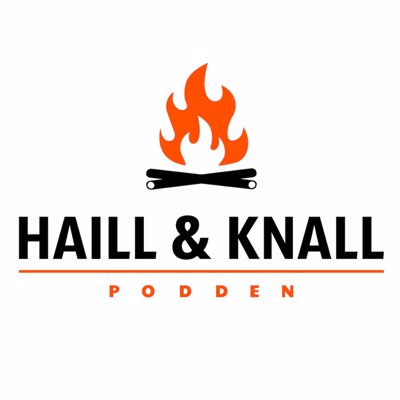 Haill og Knall-podden