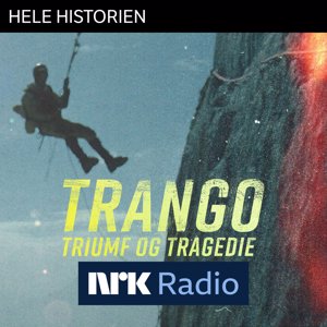 I NRK Radio: Trango - triumf og tragedie