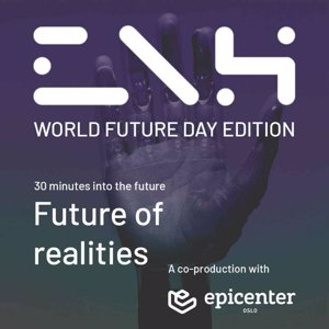 The future of realities