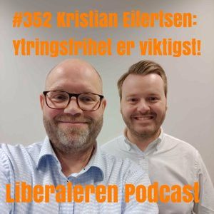 #352 Kristian Eilertsen: Ytringsfrihet er viktigst!