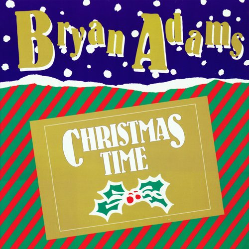 Christmas Time - Bryan Adams