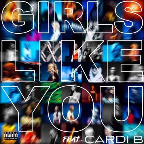Girls Like You - Maroon 5 feat. Cardi B