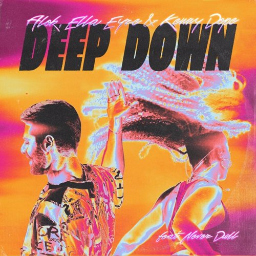 Deep Down - Alok, Ella Eyre, Kenny Dope & Never Dull