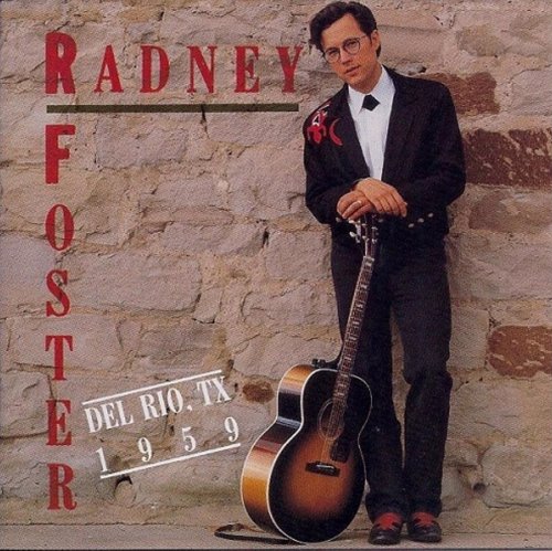 Just Call Me Lonesome - Radney Foster