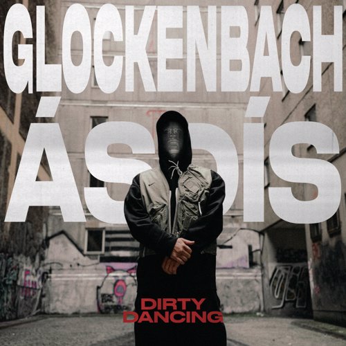 Dirty Dancing - Glockenbach & Asdis