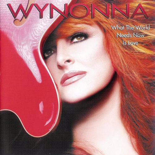 What The World Needs - Wynonna