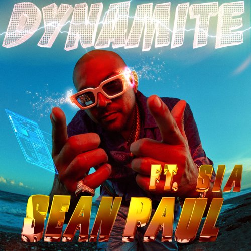 Dynamite - Sean Paul feat. Sia