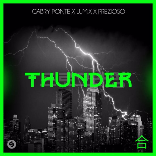 Thunder - Gabry Ponte x LUM!X x Prezioso