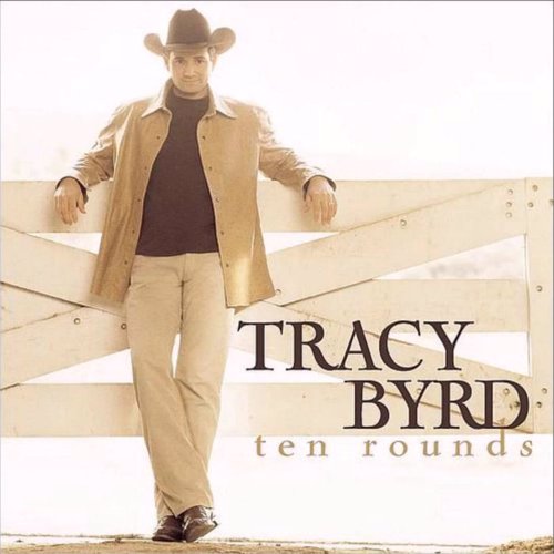 Ten Rounds With Jose Cuervo - Tracy Byrd