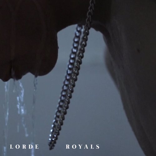 Royals - Lorde