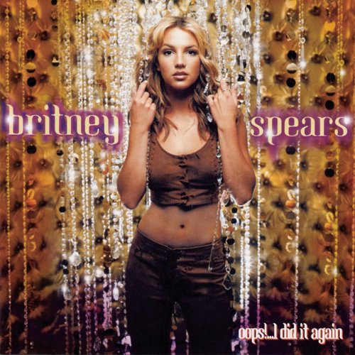 Oops!... I Did It Again - Britney Spears