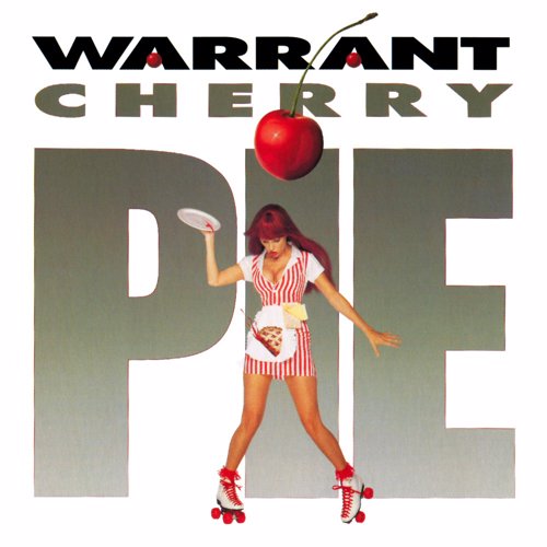 Cherry Pie - Warrant