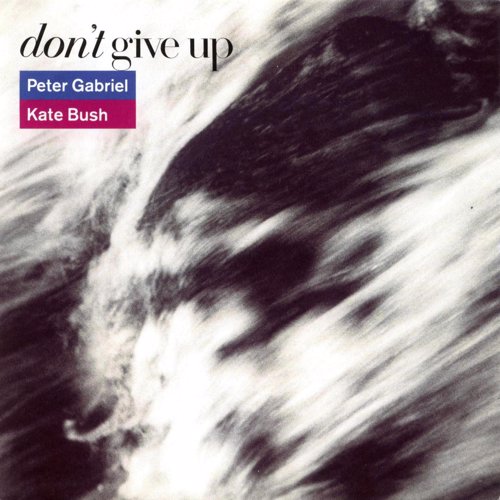 Don't Give Up - Peter Gabriel & Kate Bush
