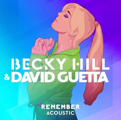 Remember (Acoustic) - Becky Hill & David Guetta