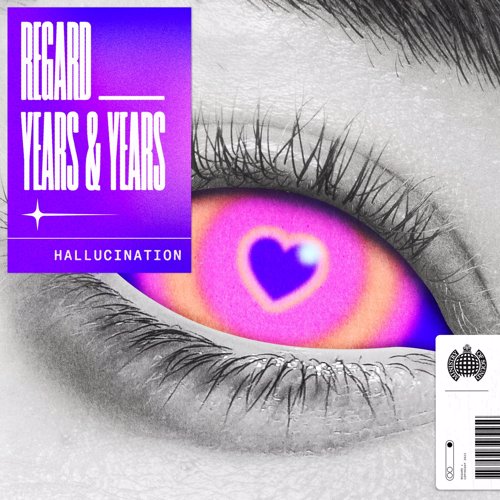 Hallucination - Regard x Years & Years