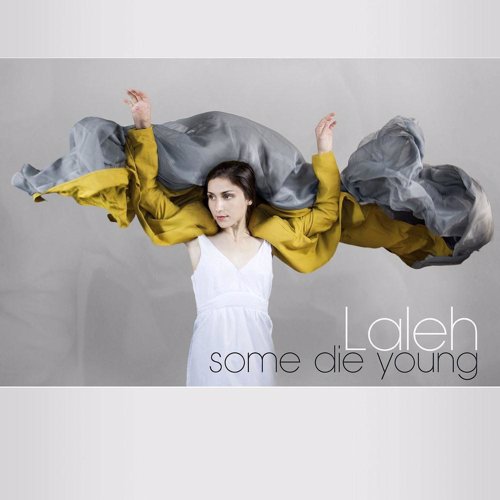 Some Die Young - Laleh