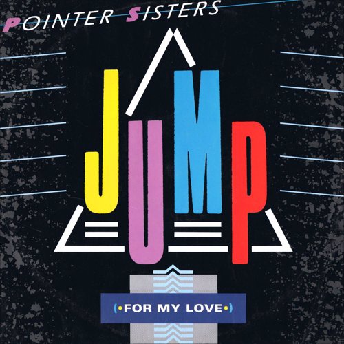 Jump (For My Love) - The Pointer Sisters