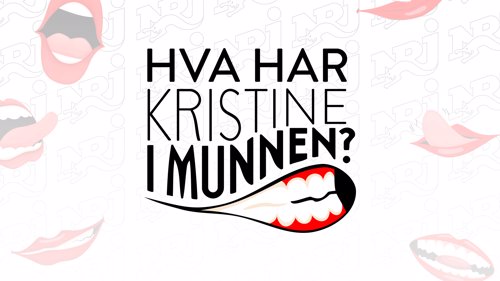 Hva har Kristine i munnen?
